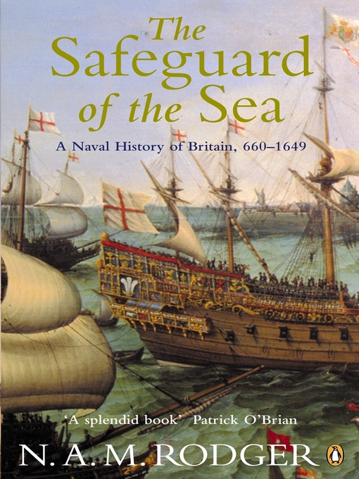 Title details for The Safeguard of the Sea by N A M Rodger - Wait list